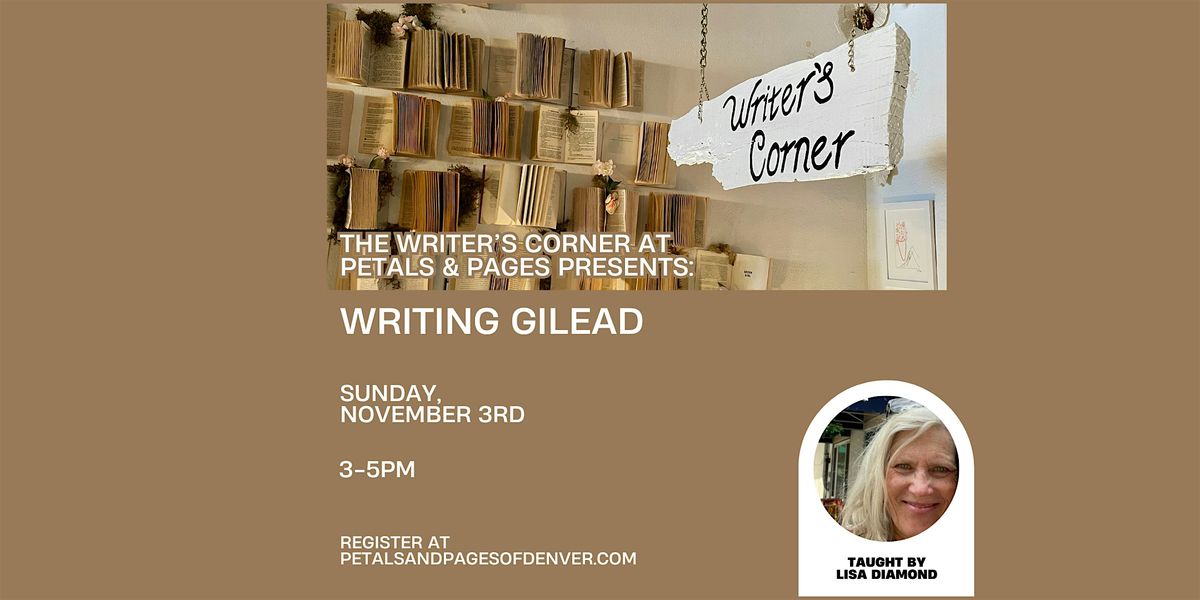 Writing Gilead: Writing Workshop at Petals & Pages