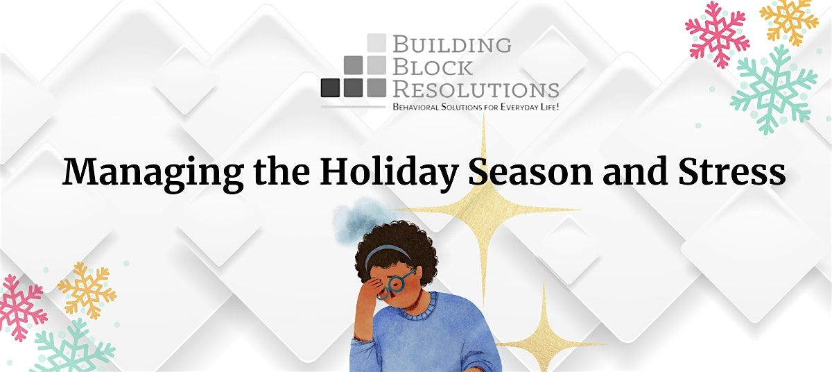 Managing the Holiday Season and Stress