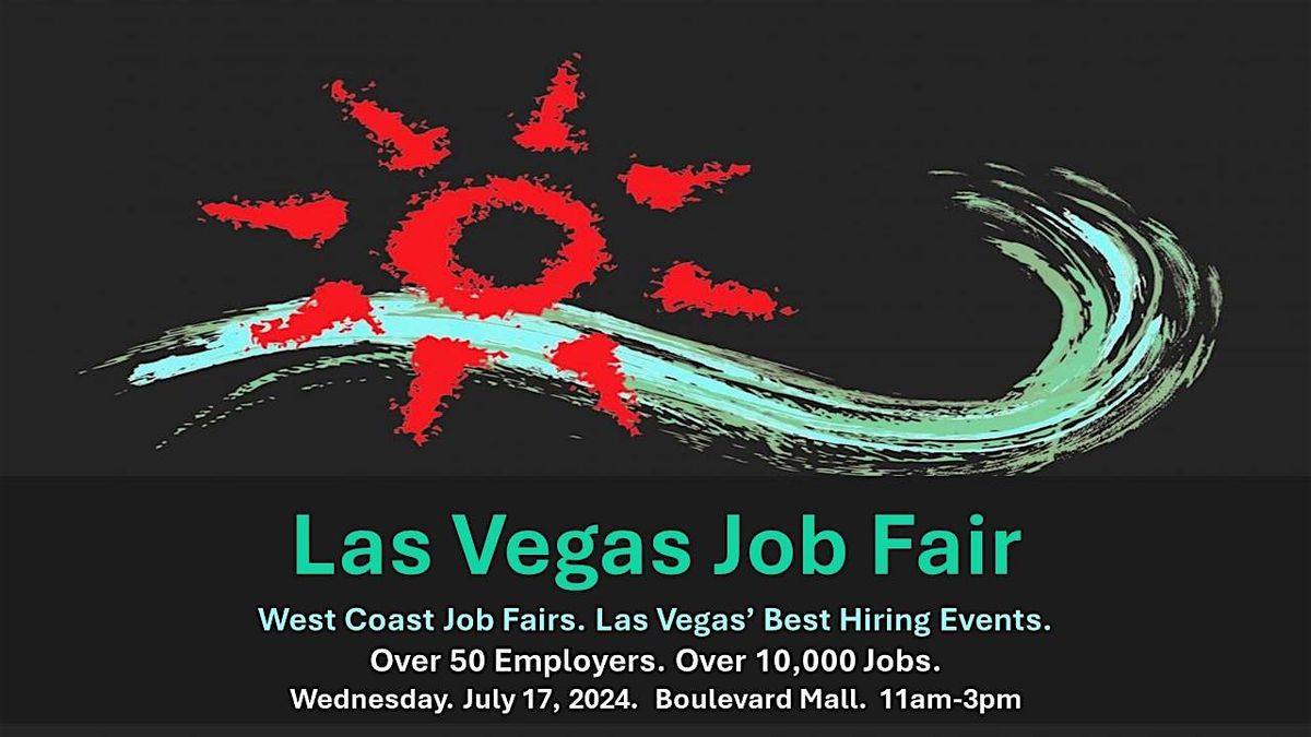 Las Vegas Job Fair.  50 Employers. 10,000 Jobs