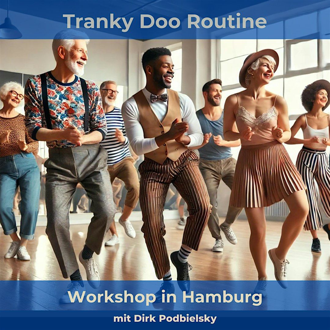 Tranky Doo Routine - Authentic Jazz - Swing-Workshop in Hamburg