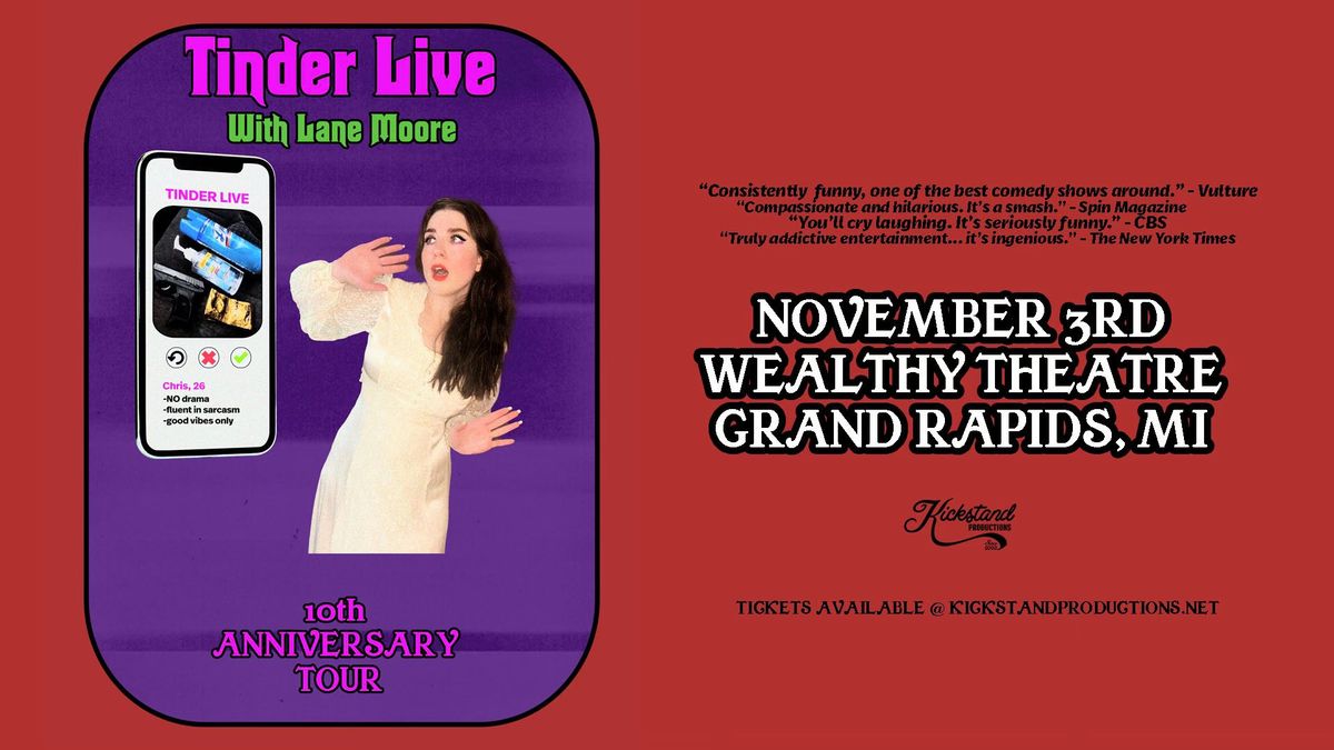 Tinder Live with Lane Moore | Wealthy Theatre