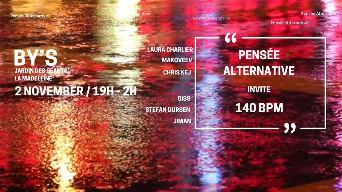 Pens\u00e9e Alternative invite 140 BPM