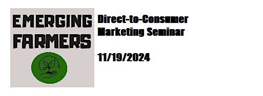 Emerging Farmers Direct-to-Consumer Marketing Seminar