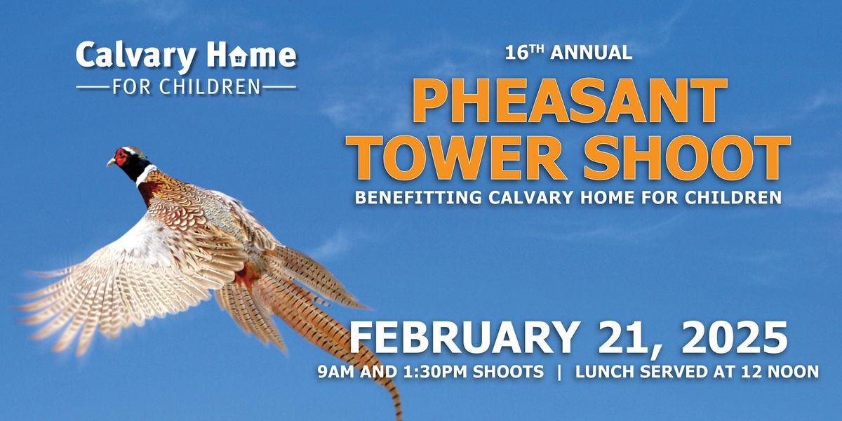 2025 Calvary Home Pheasant Tower Shoot