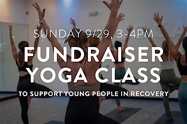 Yoga Fundraiser for Young People in Recovery