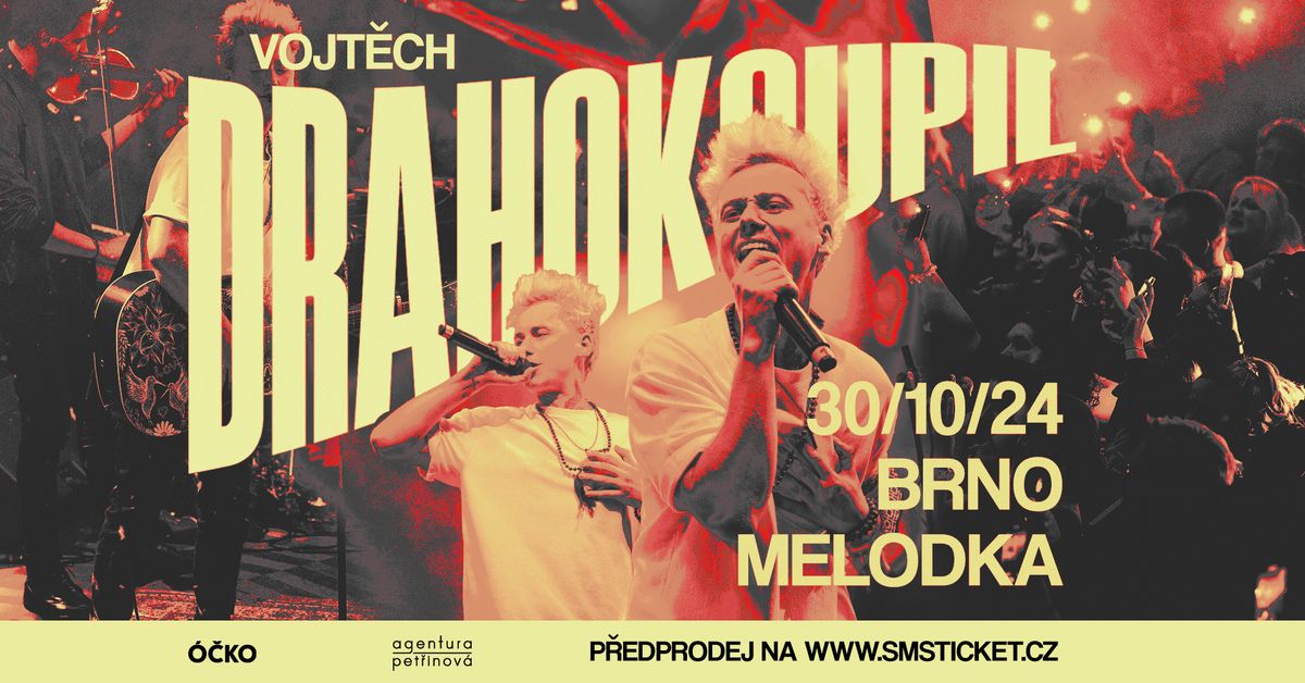 Vojt\u011bch Drahokoupil v Brn\u011b - Nov\u00e1 Melodka