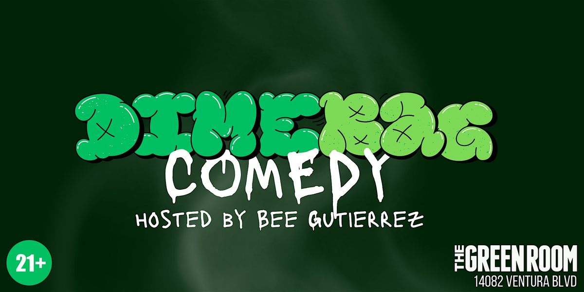 Dime Bag Comedy With Bee Gutierrez!
