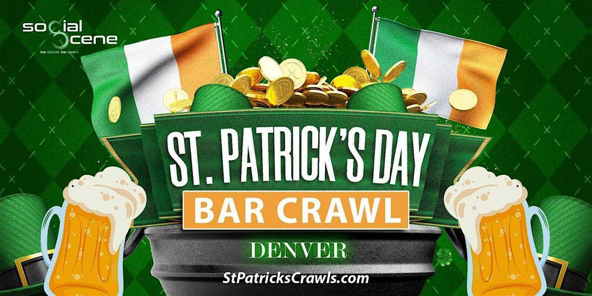 2025 Denver St Patrick\u2019s Day Bar Crawl (Saturday)