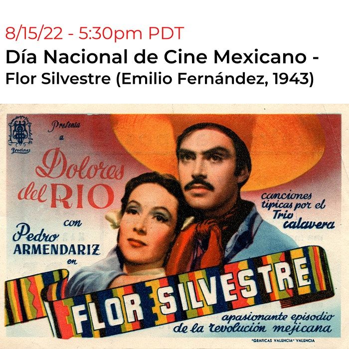 PROYECCI\u00d3N DE LA PEL\u00cdCULA "FLOR SILVESTRE" (1943)