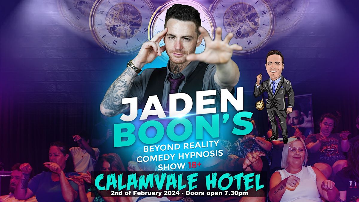 Beyond Reality - Jaden Boon's Comedy Hypnosis Show 18+