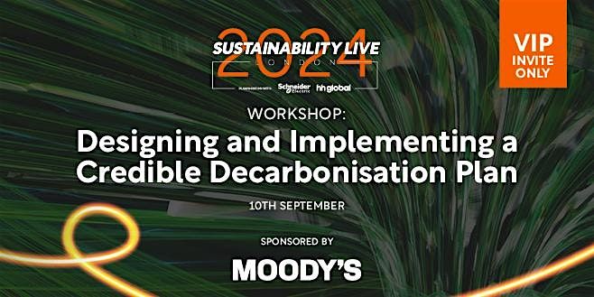 Designing & Implementing a Credible Decarbonisation Plan - VIP Workshop