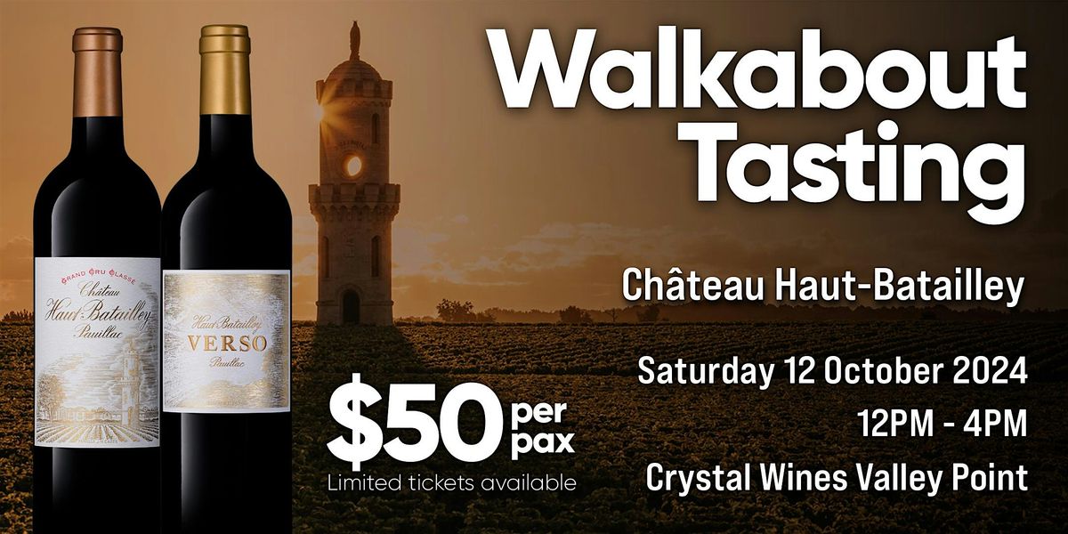 Walkabout Tasting: Ch Haut Batailley