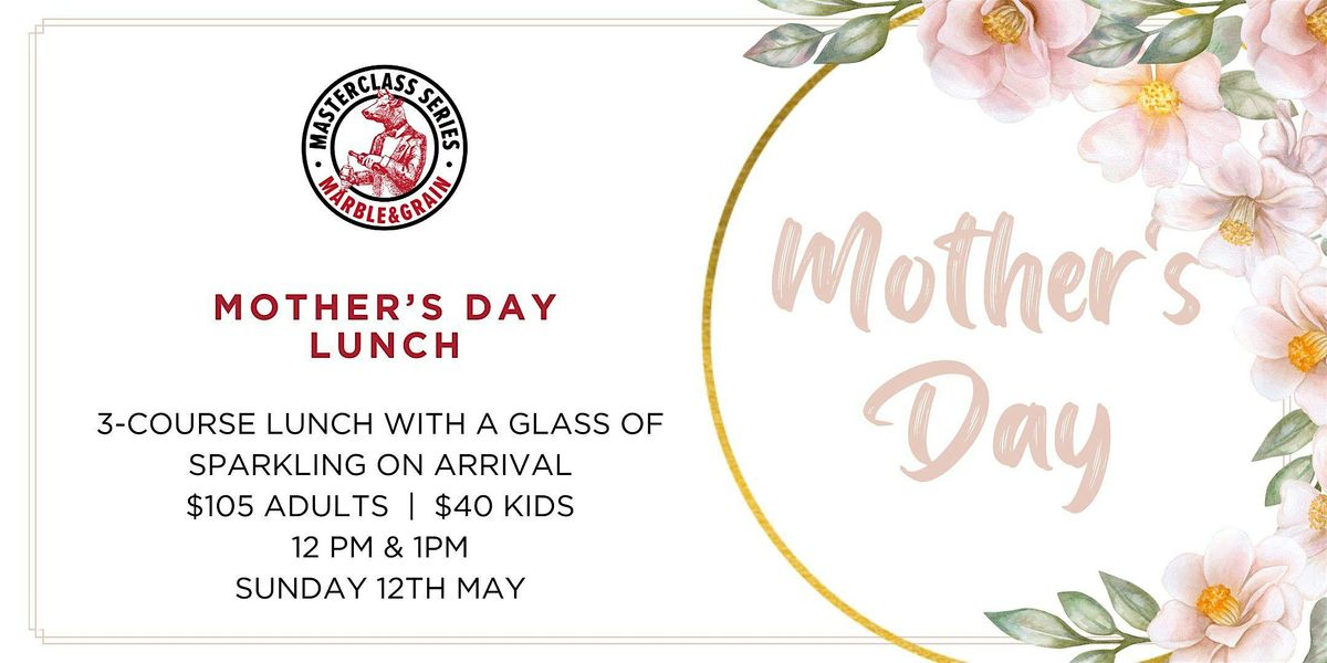 Mother\u2019s Day Lunch in Canberra at Marble & Grain