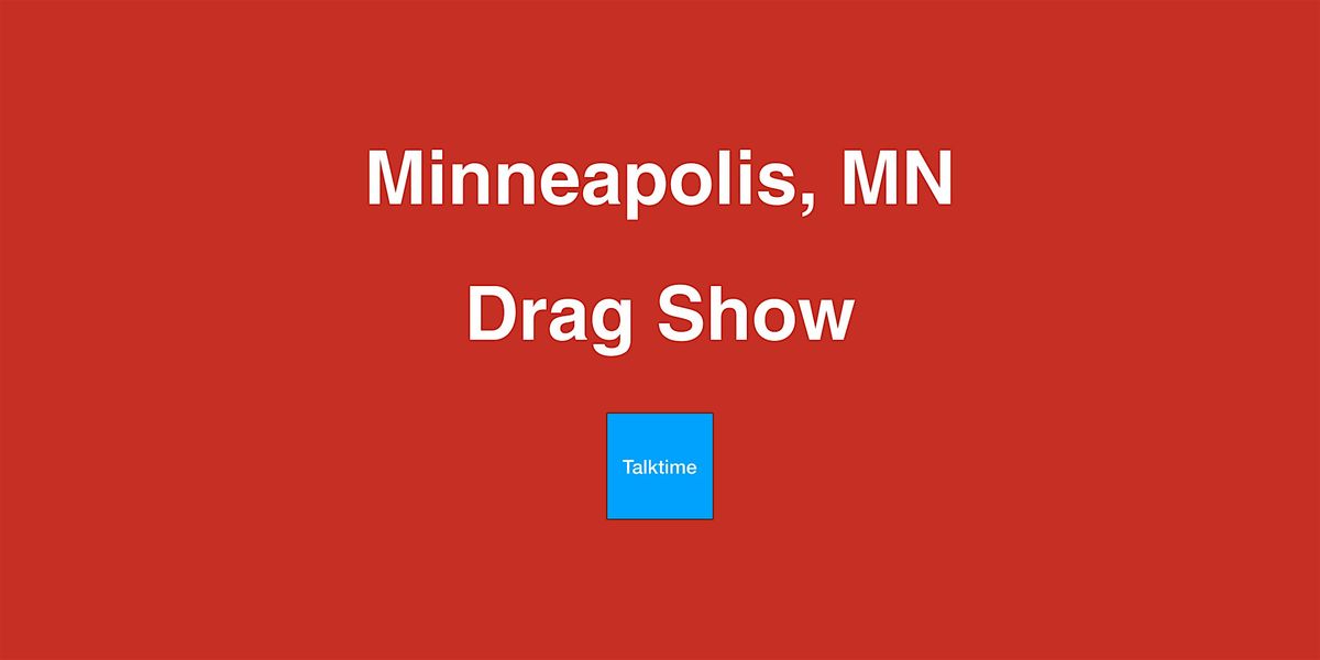 Drag Show - Minneapolis