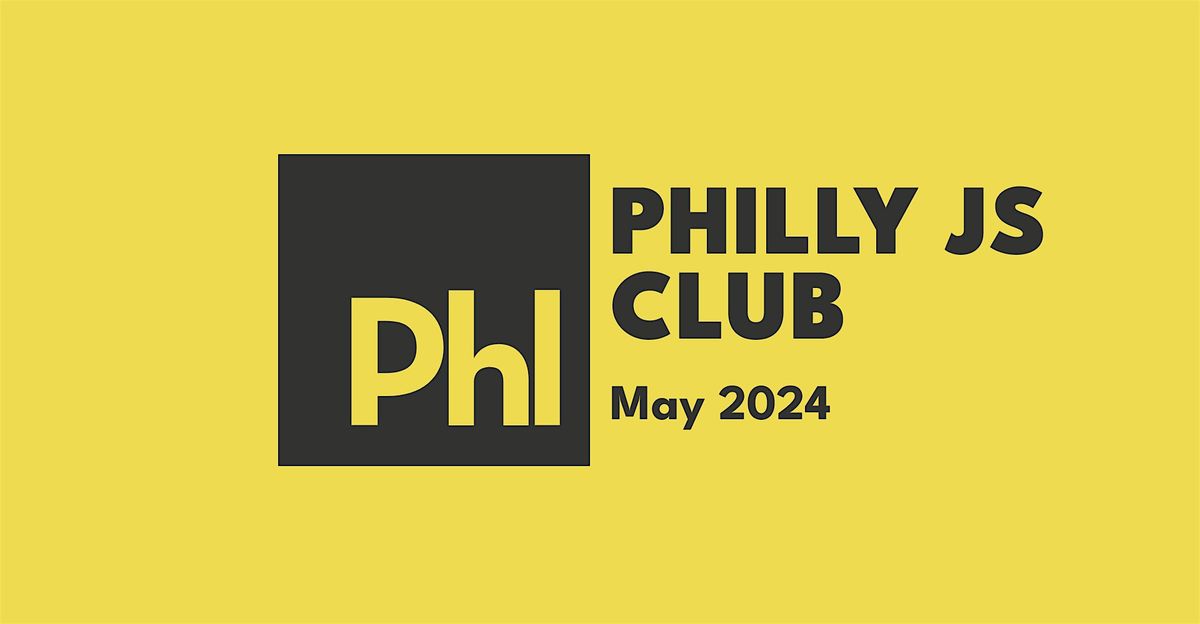 Philadelphia JS Club \u2014 Rooftop Social Hour
