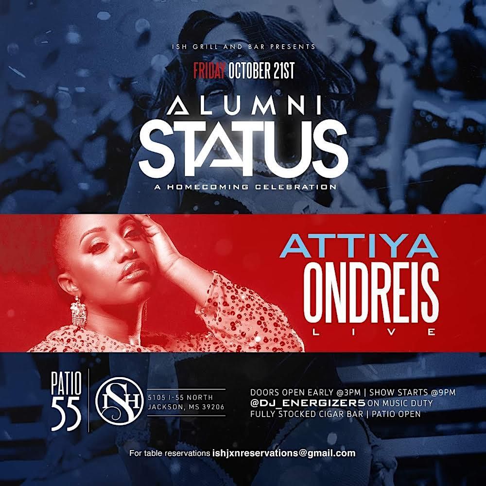 ISH Grill and Bar presents ALUMNI STATUS with ATTIYA ONDREIS  LIVE