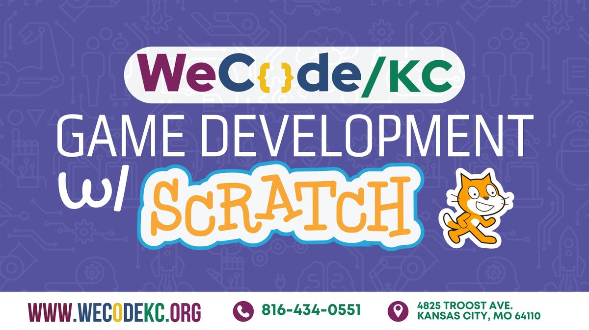 WeCode KC's Game Development with Scratch (Ages 7-11)