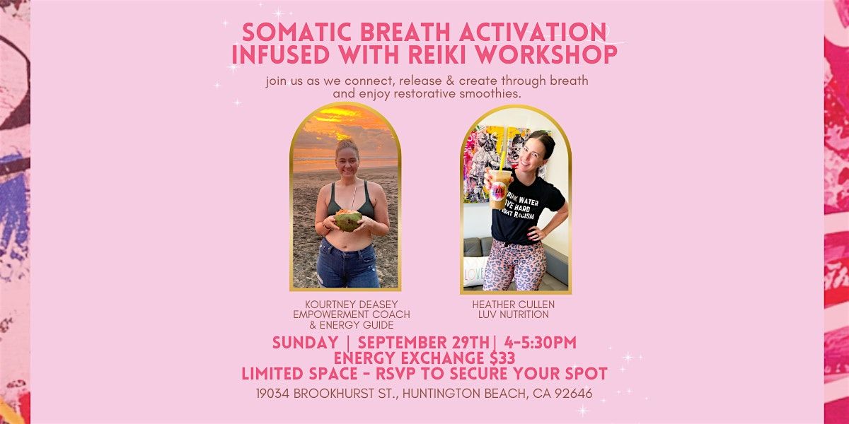 Somatic Breath Activation infused with Reiki Breathwork  Workshop