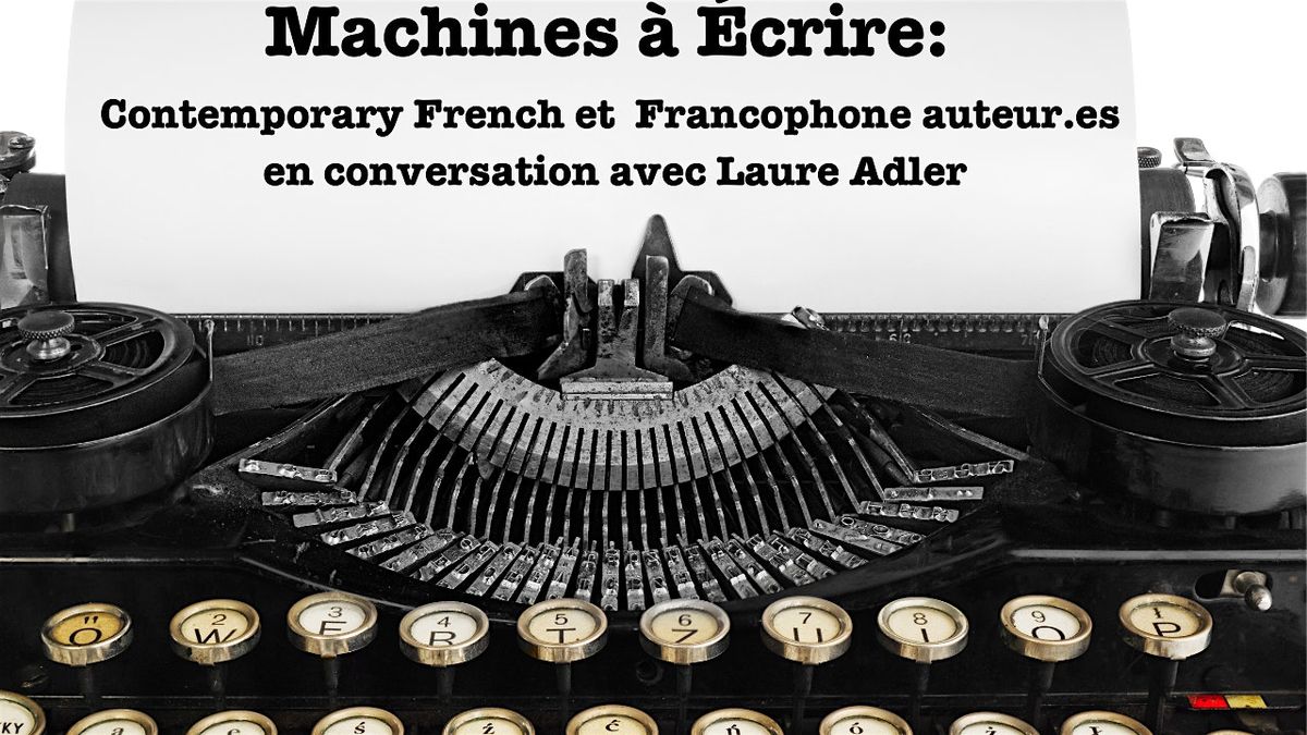 Machines \u00e0 \u00e9crire: Abdellah Ta\u00efa en conversation avec Laure Adler