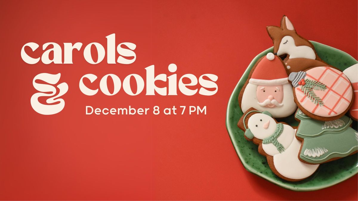 Carols & Cookies