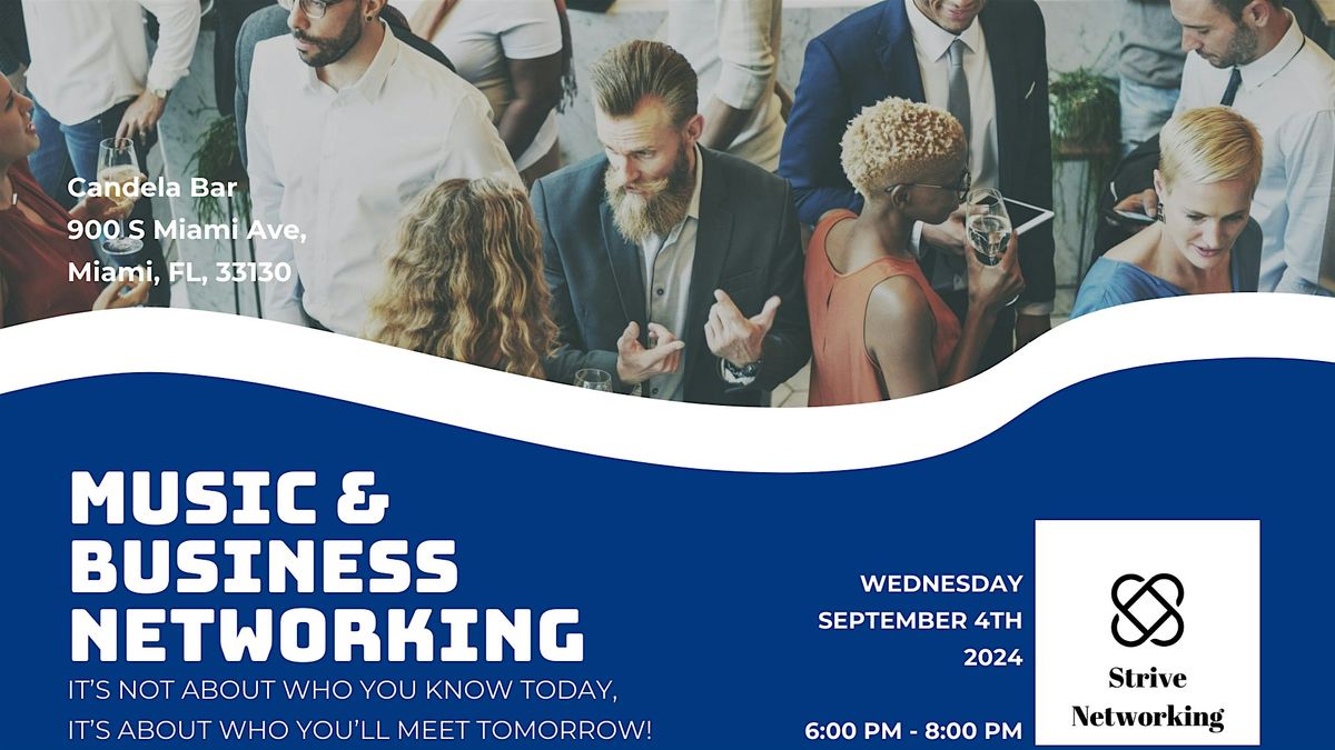 Music and Business Networking | Elevating Your Potential - Miami