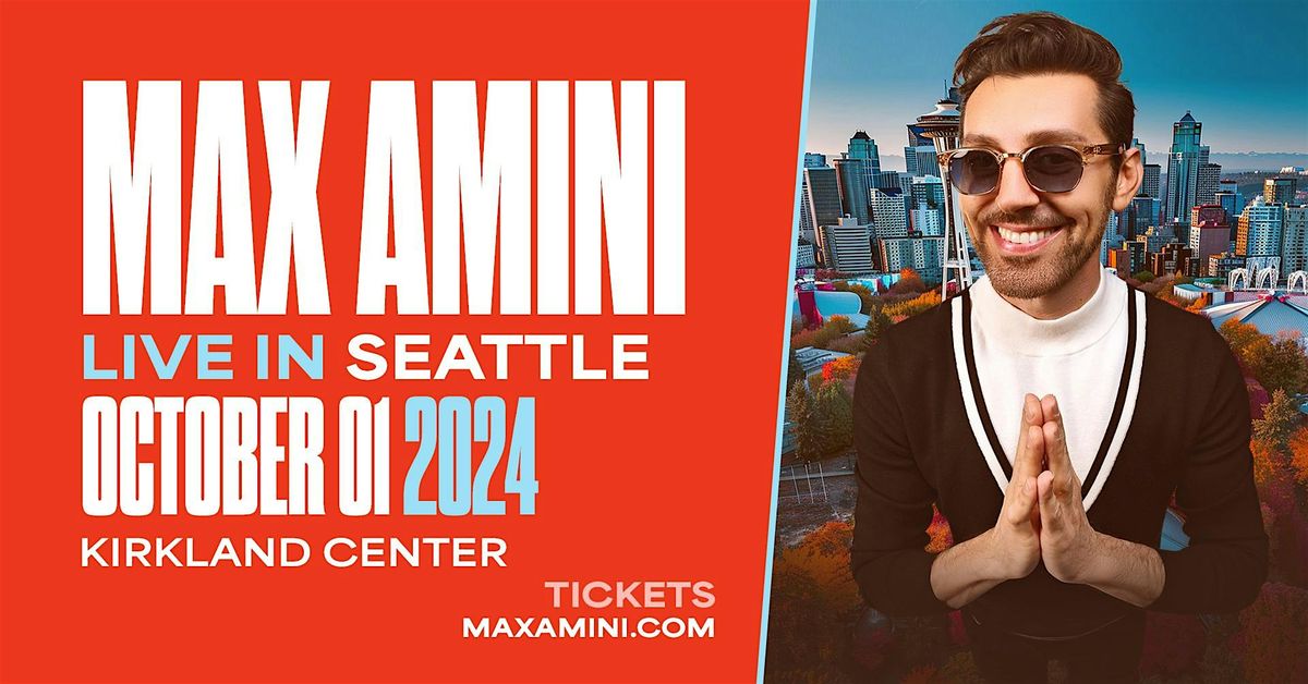 Max Amini Live in Seattle!