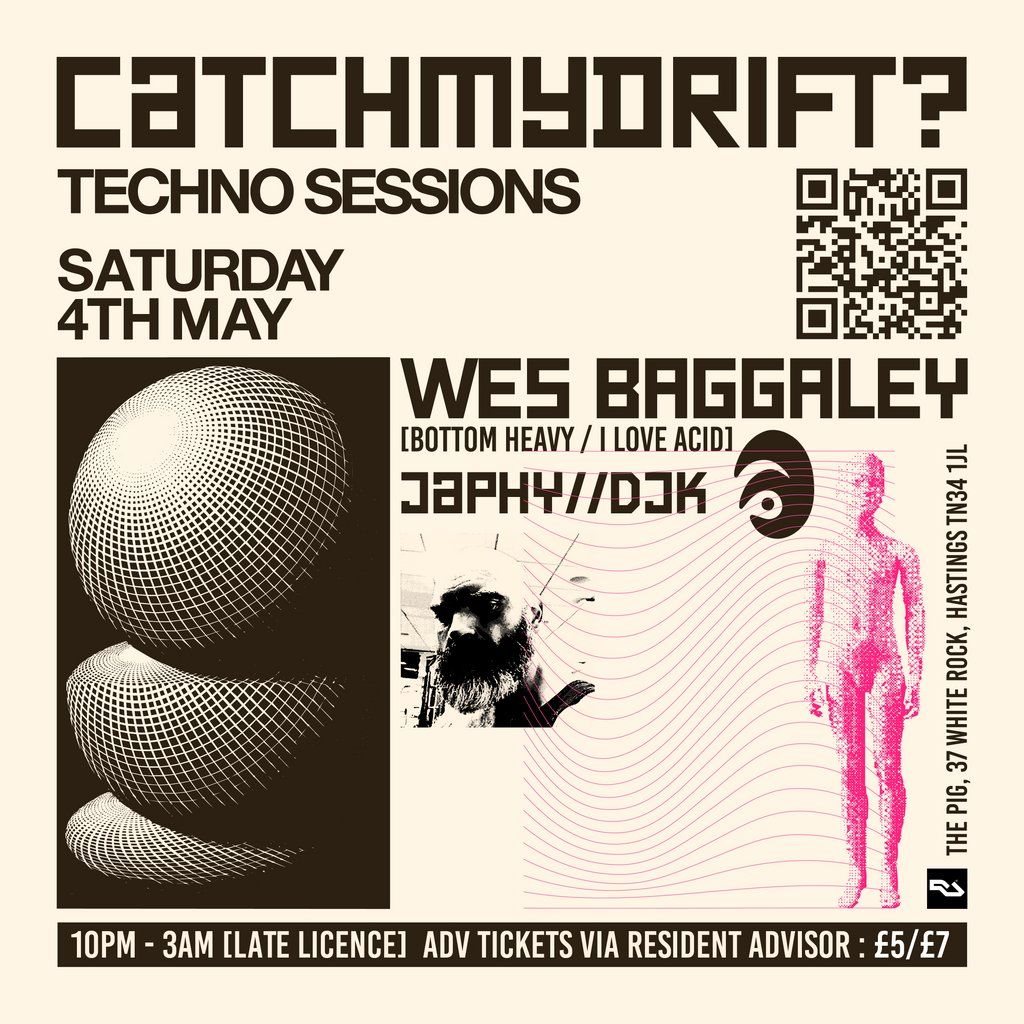 CatchMyDrift? Techno Sessions w\/ Wes Baggaley \/ Japhy \/ DJK