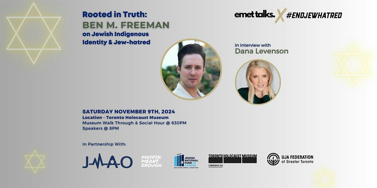 Rooted in Truth: Ben M. Freeman on Jewish Indigenous  Identity & Jew-hatred