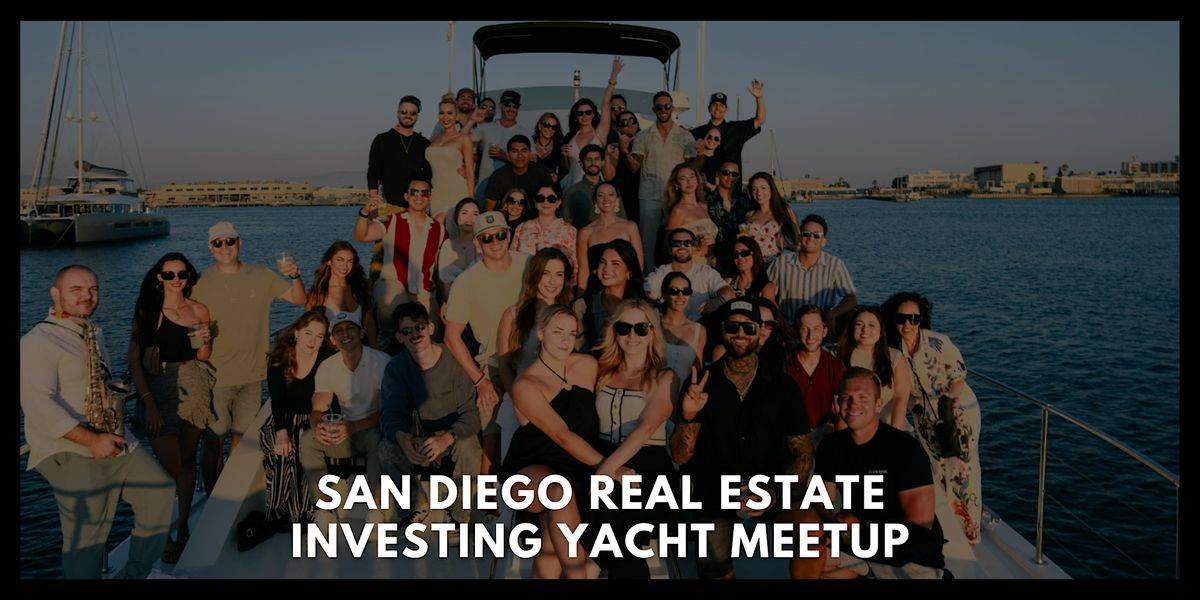 Real Estate Investing Yacht Meetup \u2022 Cashflow & Cocktails