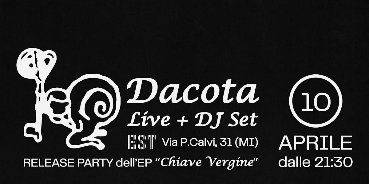 DACOTA Release party - EP "Chiave Vergine"