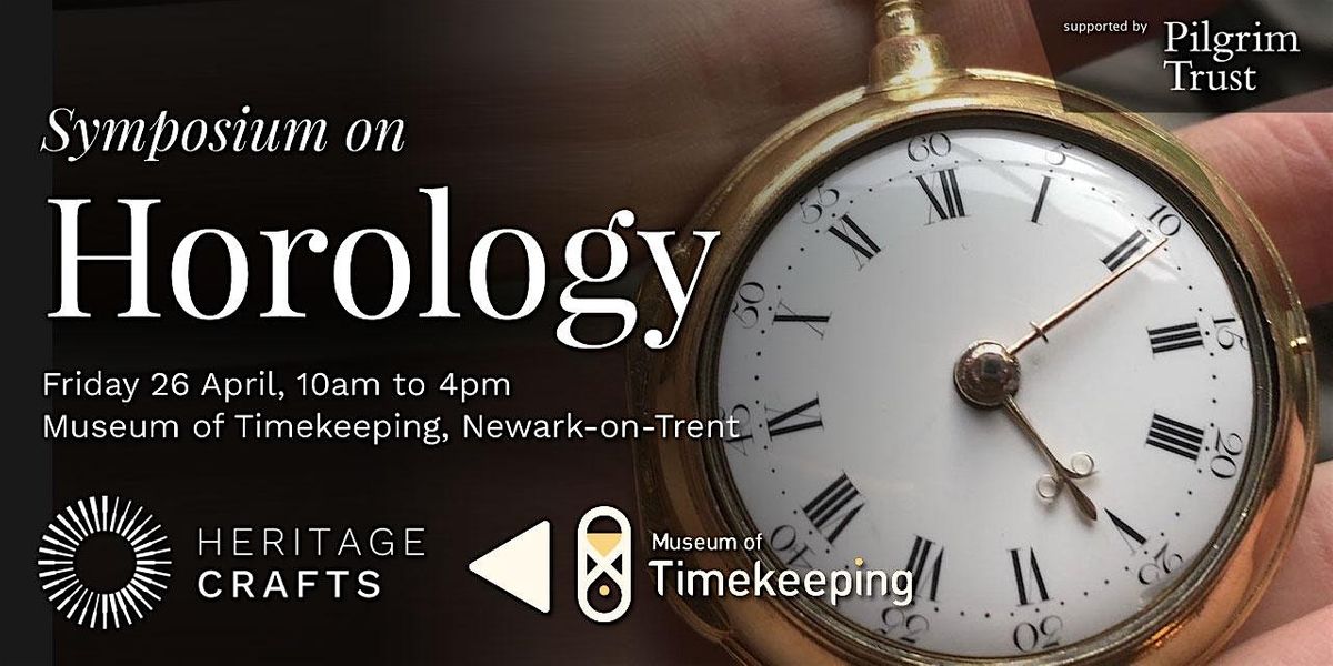 Horology Symposium \u2013 a resilient future for watch and clock making