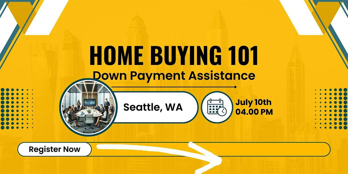 Home Buying 101 - Down Payment Assistance Class