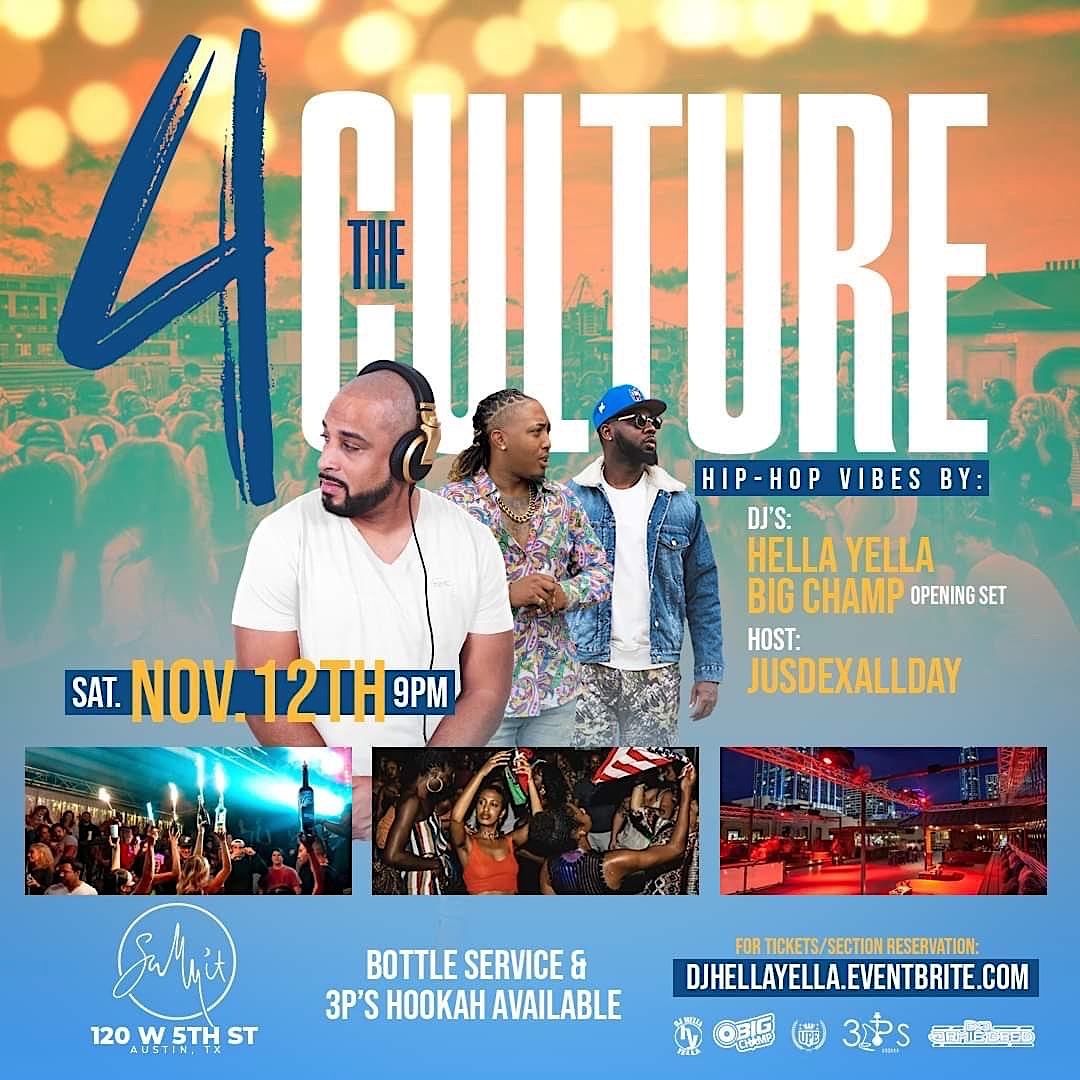 For the Culture at Summit, Summit Rooftop & Lounge, Austin, 12 November to  13 November