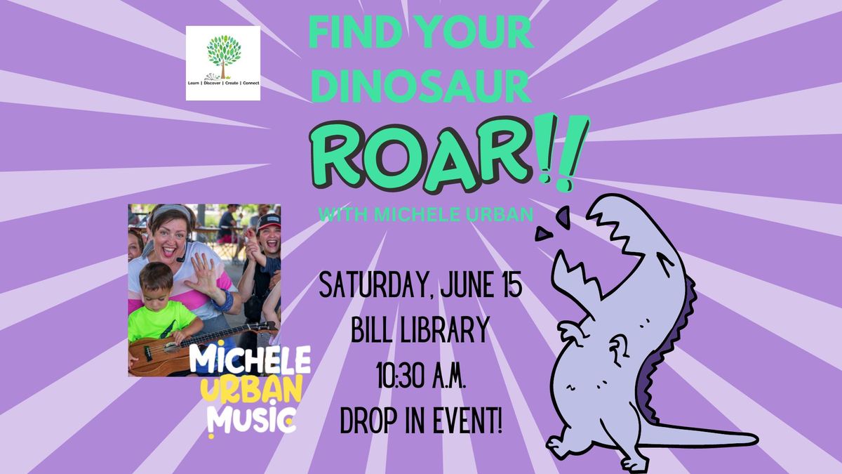 Find Your Dinosaur Roar with Michele Urban