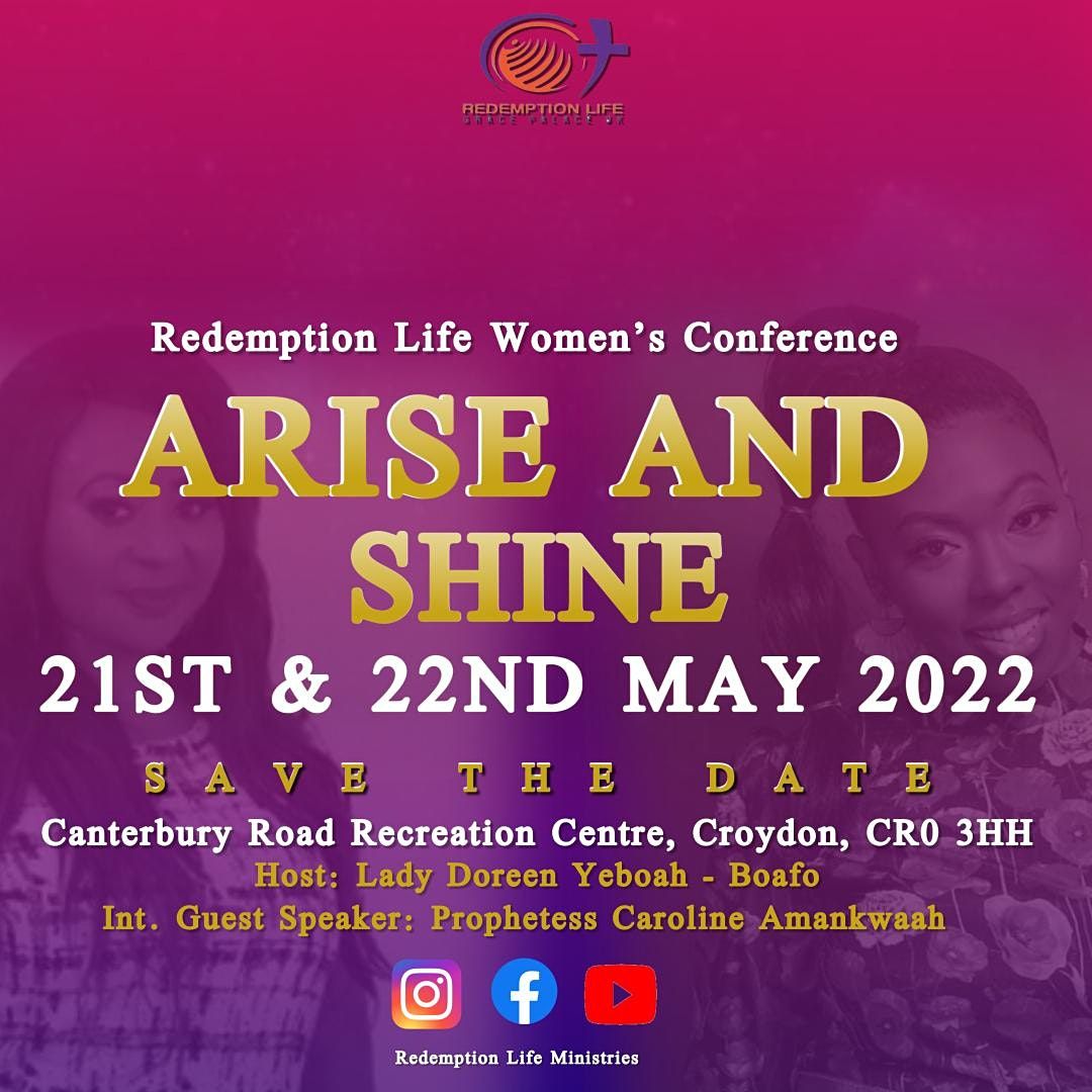 ARISE AND SHINE WOMEN CONFERENCE 2022, Canterbury Road, Croydon, 21