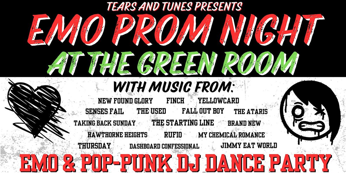 Emo Prom Night at the Green Room-Presented by Tears and Tunes