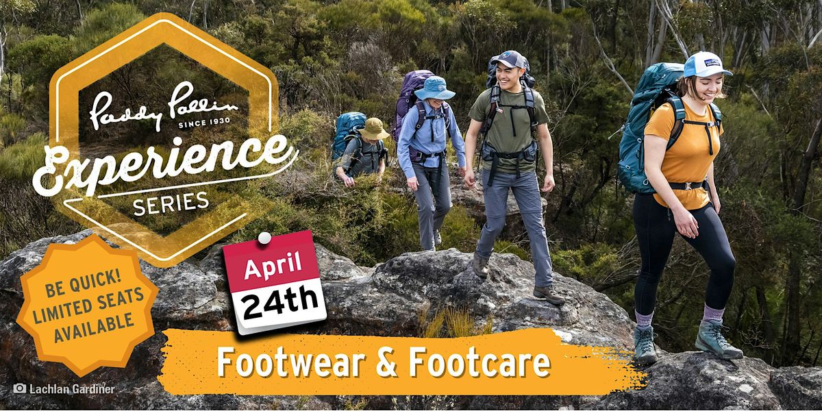 Paddy Pallin Perth | Experience Series | Footwear & Footcare