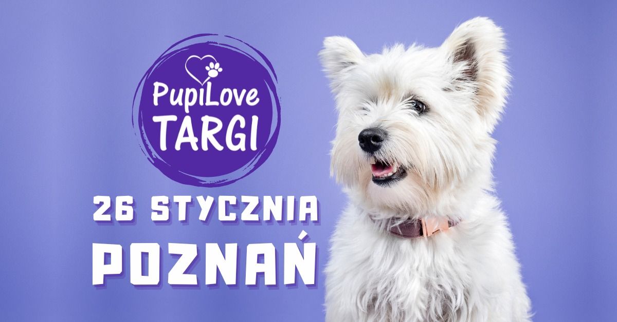 PupiLove Targi w Poznaniu 26.01.2025