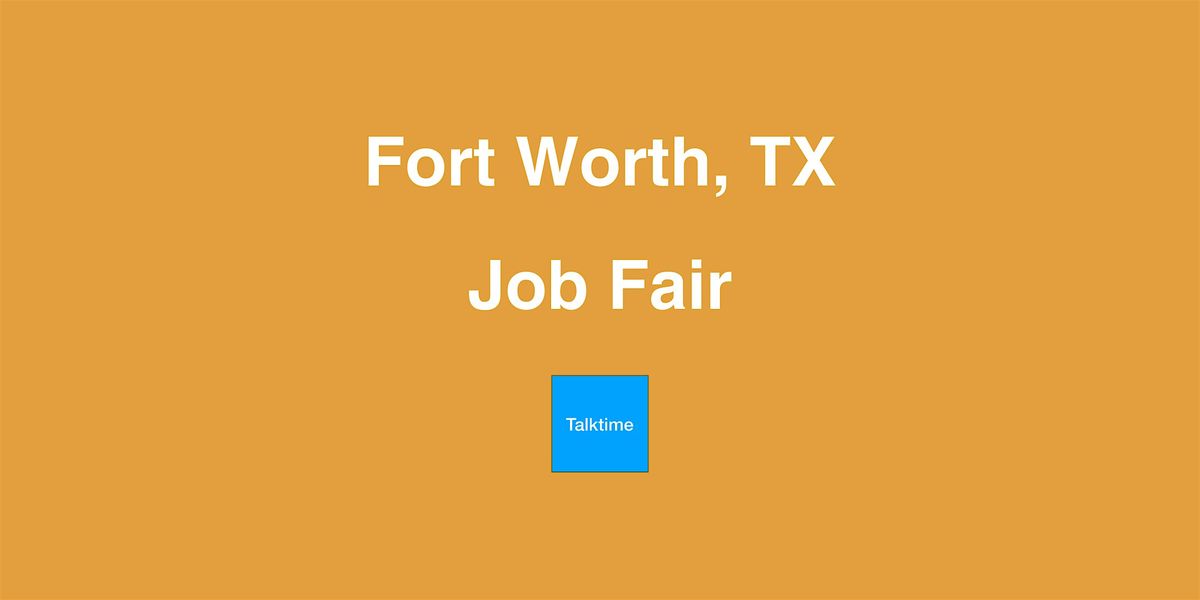 Job Fair - Fort Worth