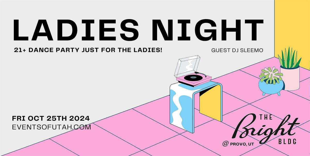 Ladies Night | Dance Party