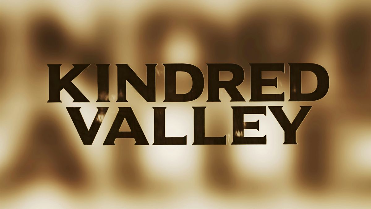 Kindred Valley with special guests