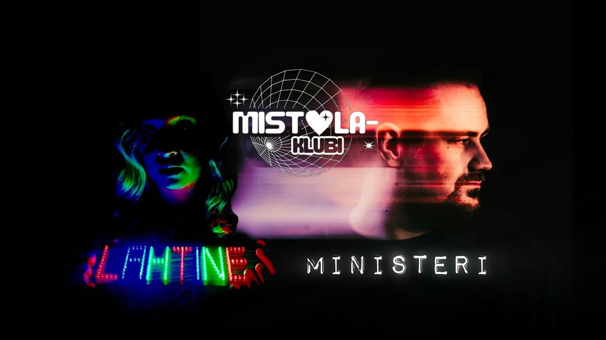 Mistola-Klubi: MINISTERI (levyjulkkarit), LAHTINE