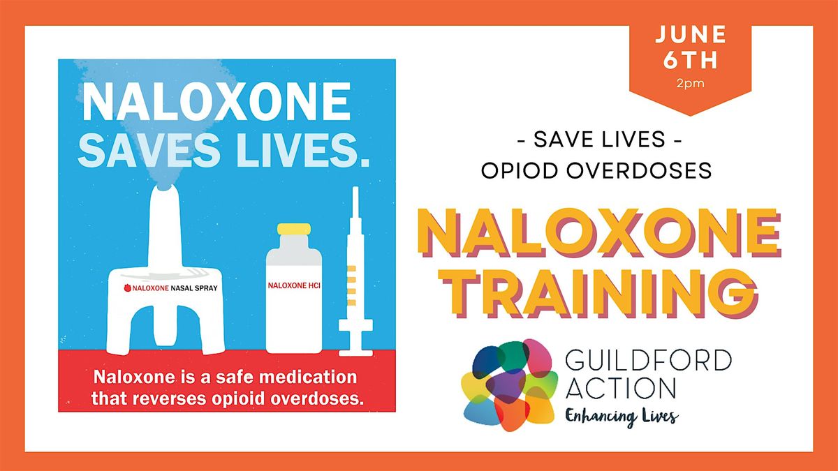 SAVE A LIFE - Naloxone Training (Opioid Overdose)