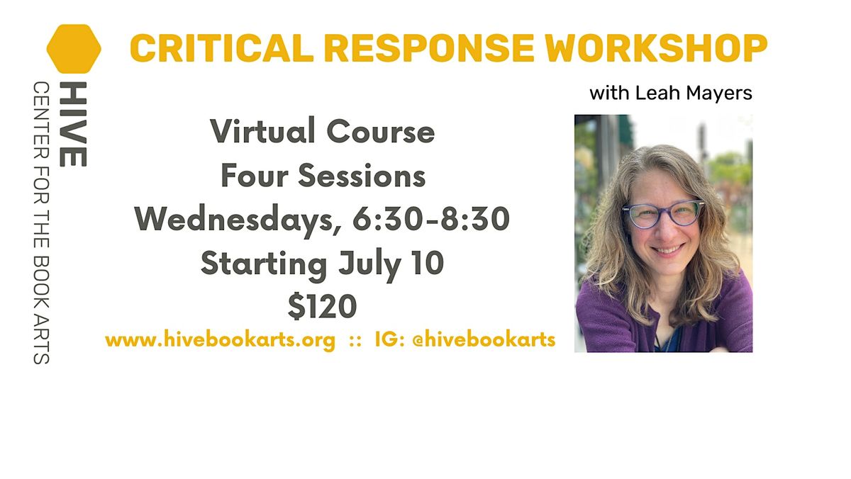 Critical Response Process Workshop with Leah Mayers