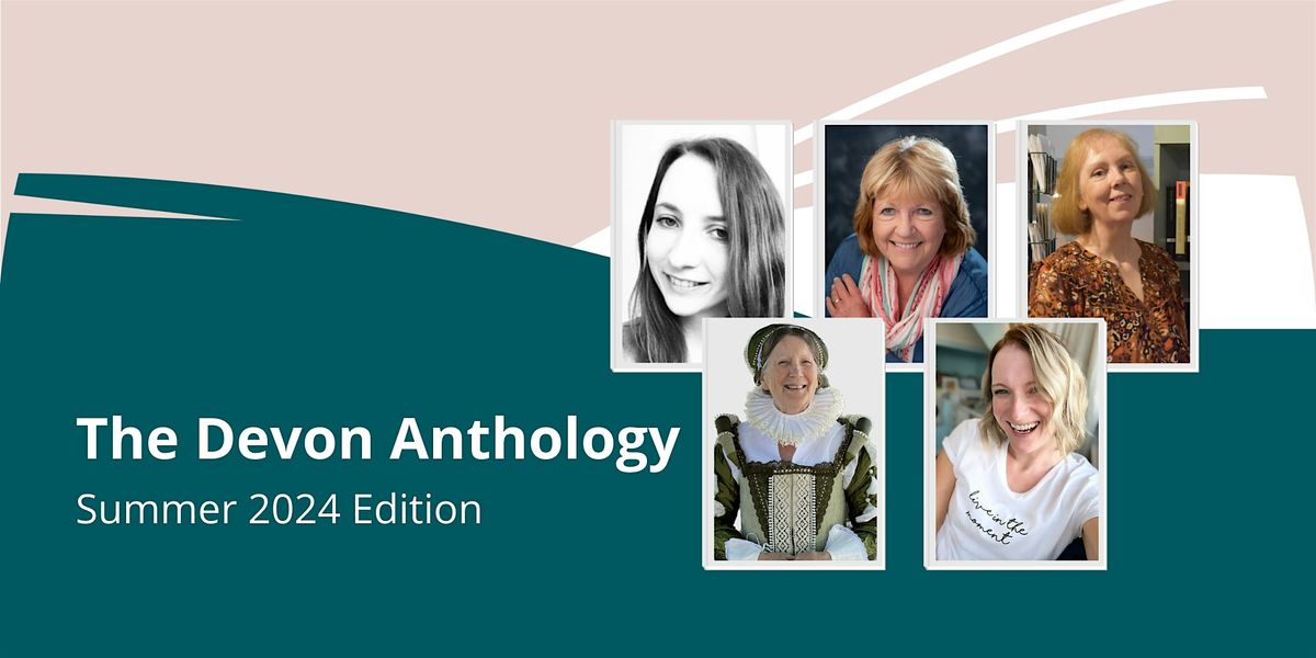 The Devon Anthology: Summer 2024 Edition