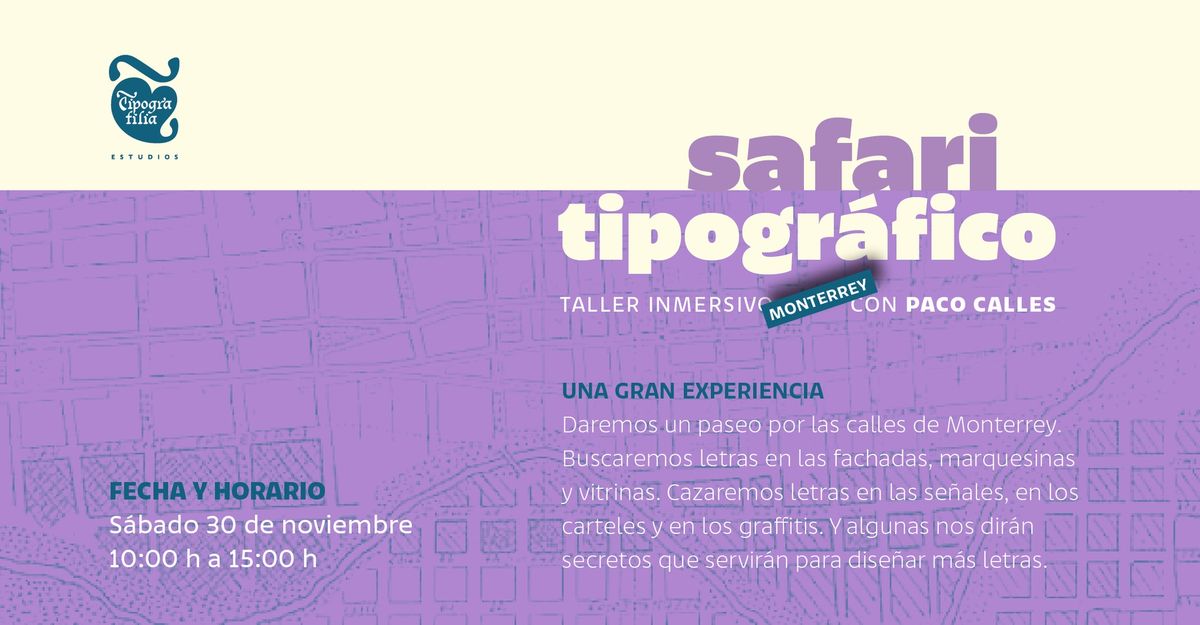 \u2767 Safari tipogr\u00e1fico en Monterrey \/ Taller inmersivo