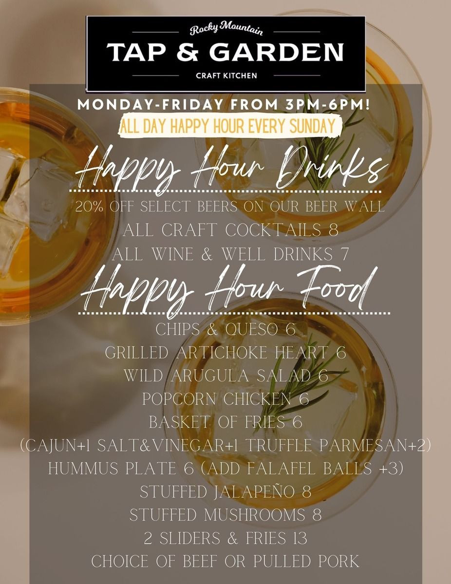 HAPPY HOUR MONDAY-FRIDAY 3-6pm