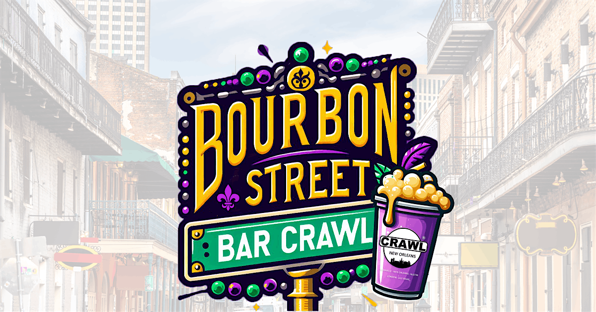 New Orleans Bourbon Street Bar Crawl