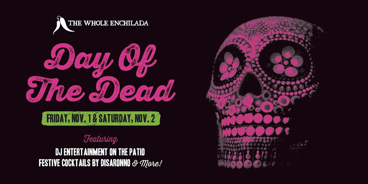 Day Of The Dead At The Whole Enchilada Plantation