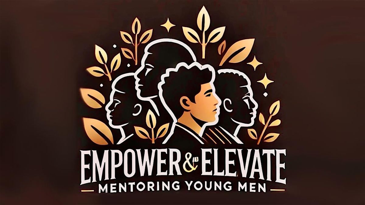 Empower and Elevate: Mentorship for Young Men